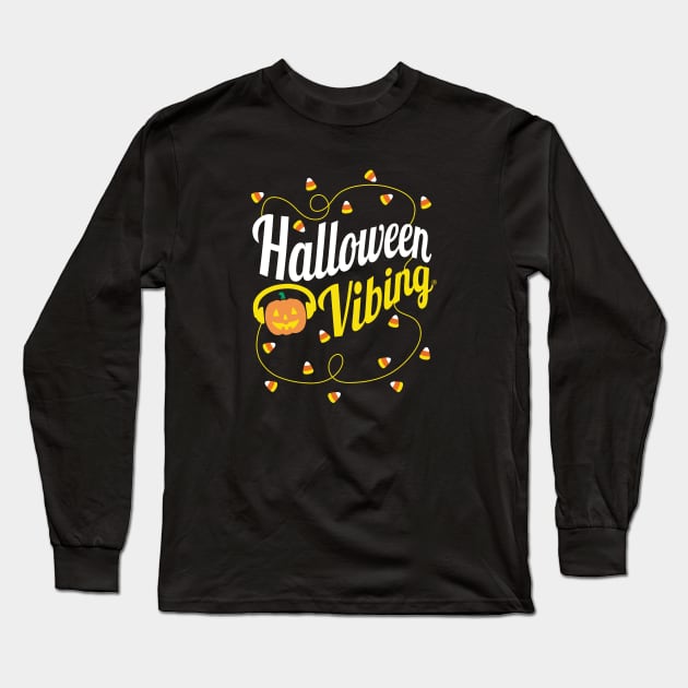 Halloween Vibing Long Sleeve T-Shirt by DaphInteresting